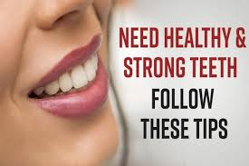 Amazing Tips To Make Your Teeth Healthy And Strong